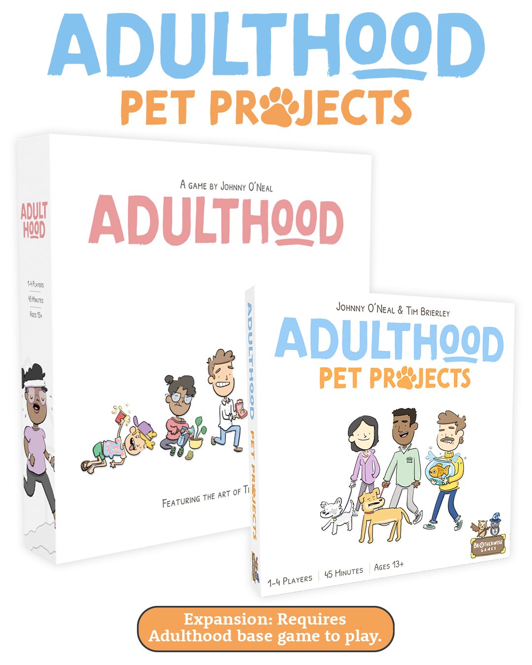 Adulthood Box and Pet Projects Box with text: Expansion: Requites Adulthood base game to play.